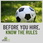 Before You Hire – Know The Rules