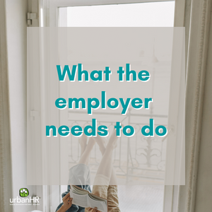 What the employer needs to do