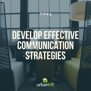 Develop Effective Communication Strategies