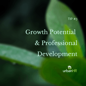 Growth Potential & Professional Development