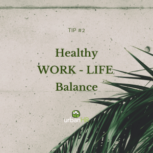 Healthy Work-Life Balance