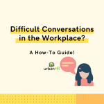 Navigating Difficult Conversations in the Workplace