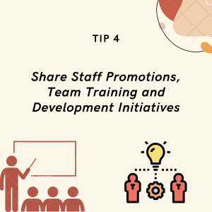 Share Staff Promotions, Team Training and Development Initiatives