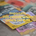 Important SME considerations before tax time