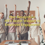 Peer Recognition is the Secret to Employee Engagement