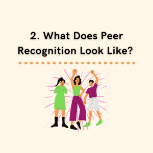 What Does Effective Peer Recognition Look Like